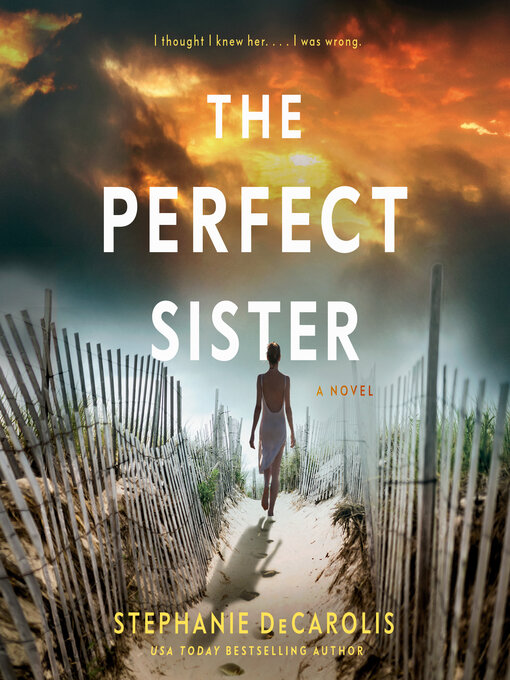 Title details for The Perfect Sister by Stephanie DeCarolis - Wait list